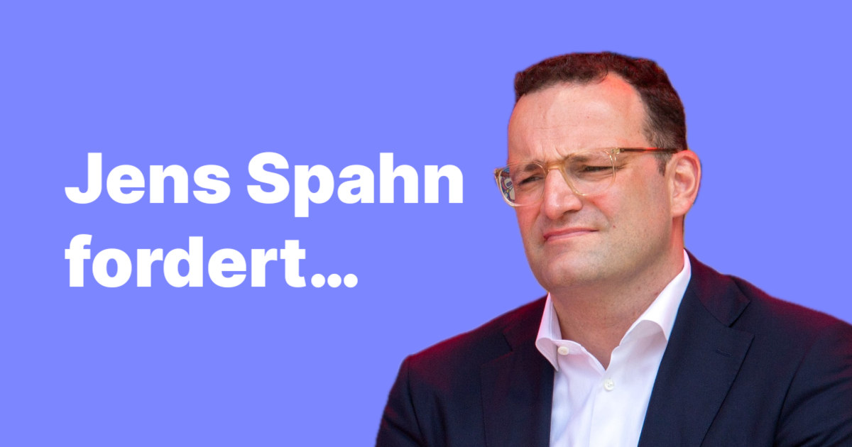 Jens Spahn fordert